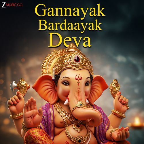 Gannayak Bardaayak Deva