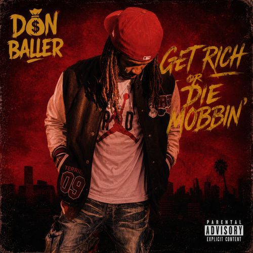 Get Rich or Die Mobbin
