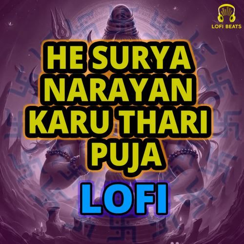 He Surya Narayan Karu Thari Puja LoFi
