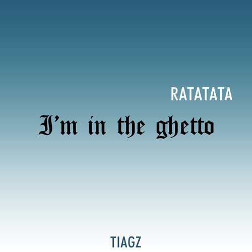 I&#039;m in the ghetto (Ratatata)_poster_image