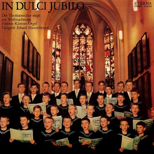 In Dulci Jubilo - Der Thomanerchor singt zur Weihnachtszeit