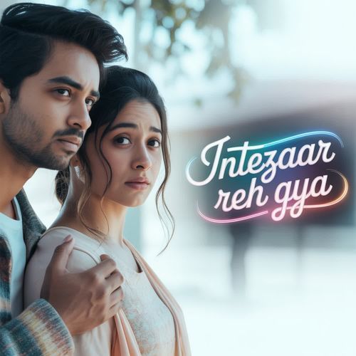 Intezaar Reh Gya