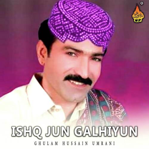 Ishq Jun Galhiyun