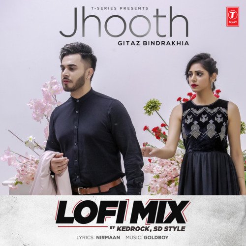 Jhooth Lofi Mix(Remix By Kedrock,Sd Style)