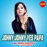 Johny Johny Yes Papa