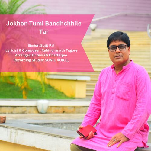 Jokhon Tumi Bandhchhile Tar