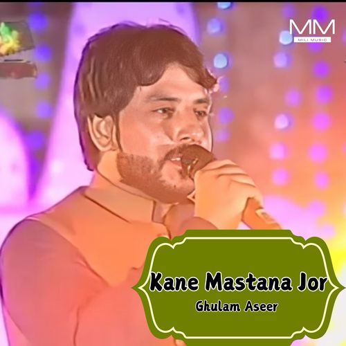 Kane Mastana Jor