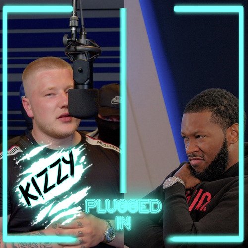 Kizzy x Fumez The Engineer - Plugged In cover art