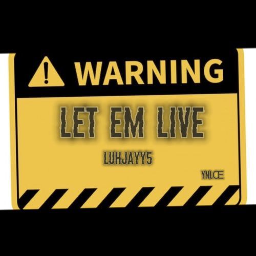 LET EM LIVE