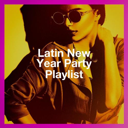 Latin New Year Party Playlist