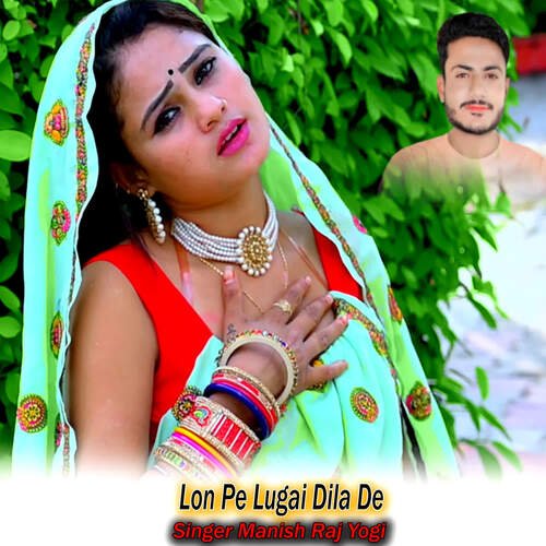 Lon Pe Lugai Dila De