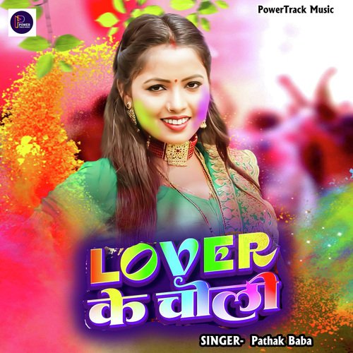 Lover Ke Choli (Holi Song)