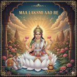 Maa Lakshmi Aao Re