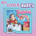 My Little Baby's Birthday
