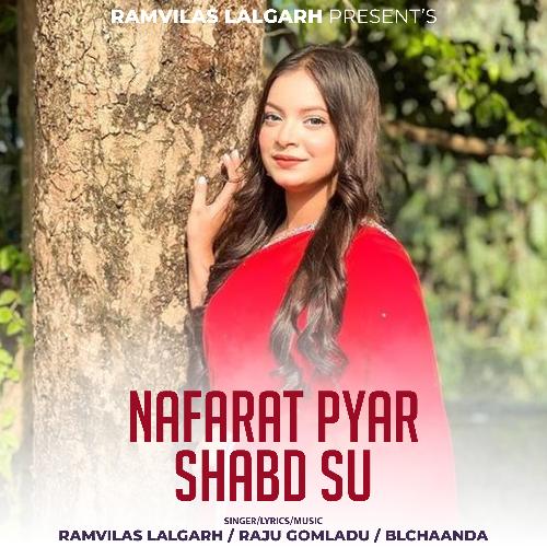 Nafarat Pyar Shabd Su