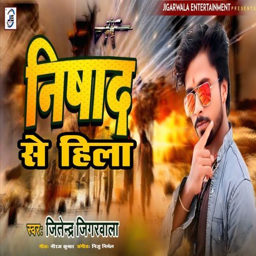 Nishad Se Hila