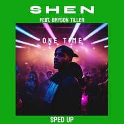 One Time (feat. Bryson Tiller) (Sped Up)-Ci0HeDpEUHU