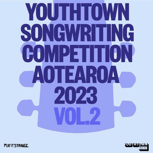Play It Strange - Youthtown Songwriting Competition 2023, Vol 2