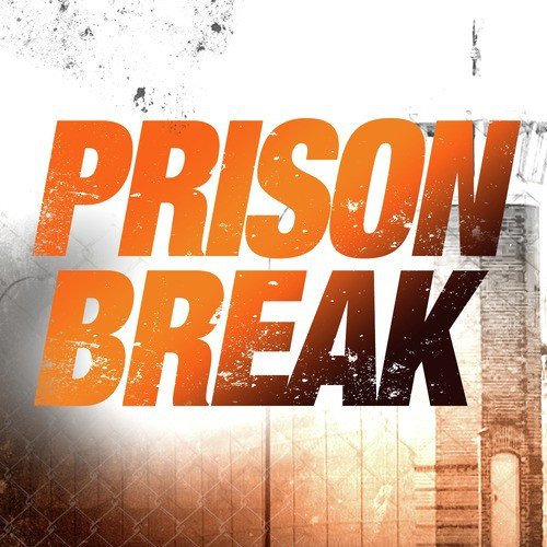 Prison Break (TV Show Unreleased Extended Song Theme)