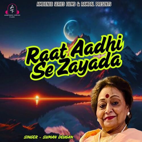 Raat Aadhi Se Zayada