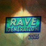 Rave Generation 2015 (55 Super Songs Trance Progressive Electro EDM Ibiza & Miami Essential for DJs)