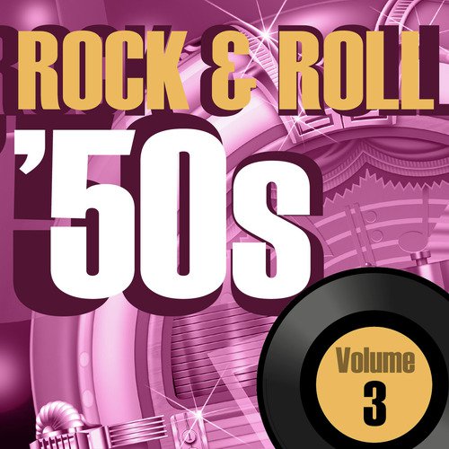 Rock & Roll 50s Vol.3