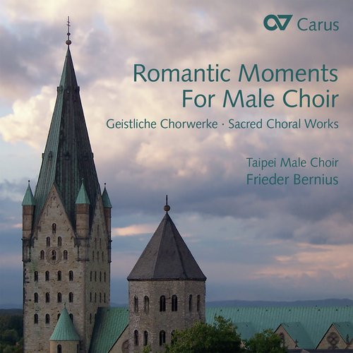 Romantic Moments For Male Choir