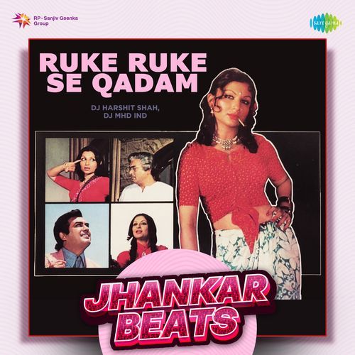 Ruke Ruke Se Qadam - Jhankar Beats