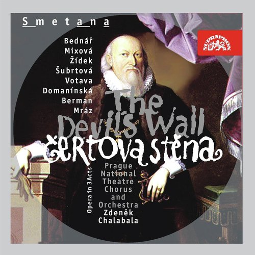 Smetana: The Devil´s Wall. Opera in 3 Acts