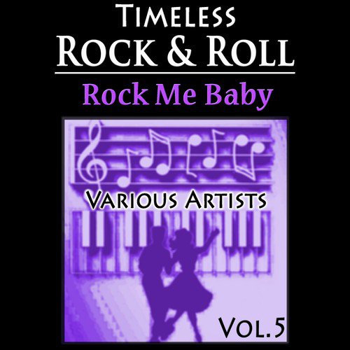 Timeless Rock&Roll, Vol.5: Rock Me Baby