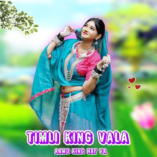 Timli King Vala Aamu King Hay Va