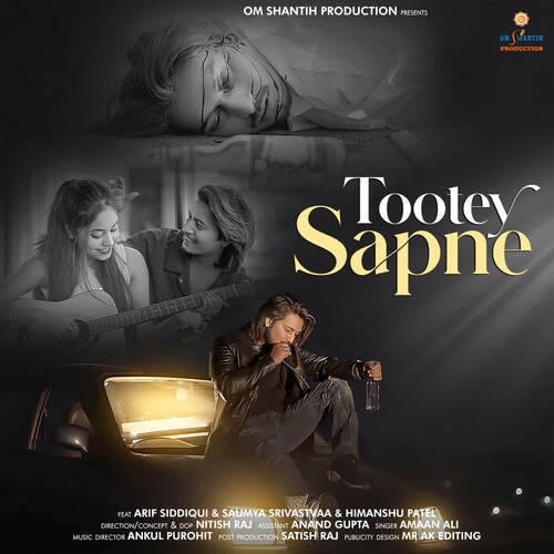 Tootey Sapne (feat. Arif Siddiqui, Saumya Srivastava, Himanshu Patel)
