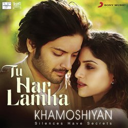 Tu Har Lamha (From &quot;Khamoshiyan&quot;)-RjICdy5IWHU