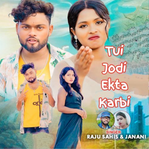 Tui Jodi Ekta Karbi