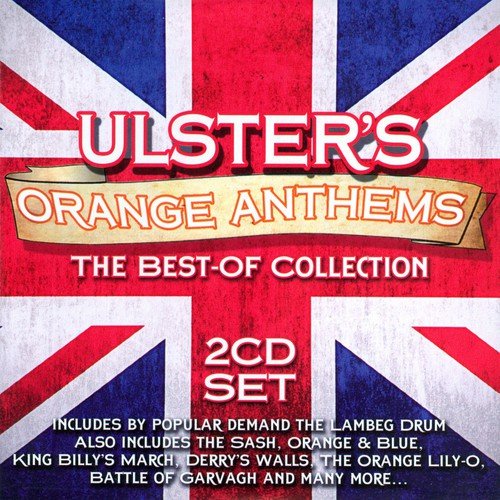 The Sash Song Download from Ulster's Orange Anthems JioSaavn