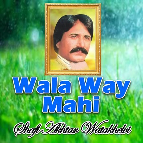 Wala Way Mahi