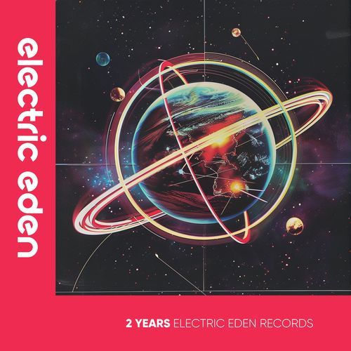 2 Years Electric Eden Records