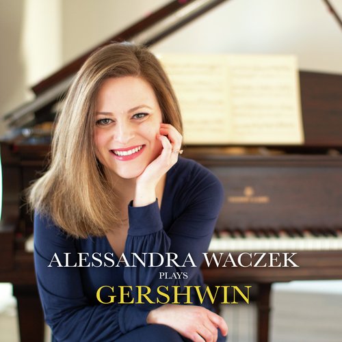 Alessandra Waczek Plays Gershwin