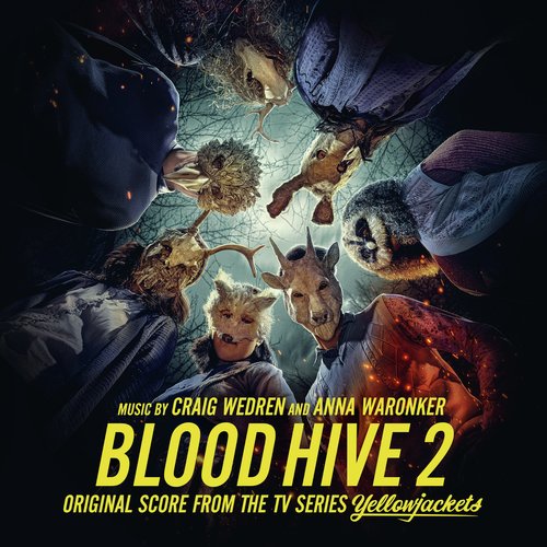 Blood Hive 2 (Original Score from the TV Series Yellowjackets)_poster_image