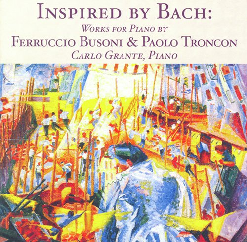 Busoni: Fantasia Nach J. S. Bach / Prelude Et Etude En Arpeges / Perpetuum Mobile / Trills Etude / Troncon: 6 Preludes and Fugues