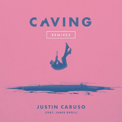 Caving (feat. James Droll) (Remixes)_poster_image