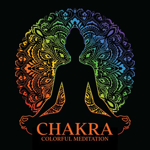 Chakra Colorful Meditation: Spiritual Vision, Powerful Chakra Meditation_poster_image