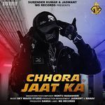 Chhora Jaat Ka (feat. Montu Madanheri)