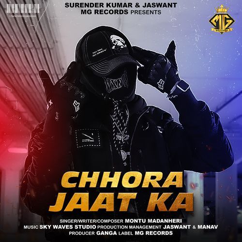 Chhora Jaat Ka (feat. Montu Madanheri)