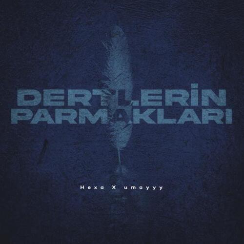 DERTLERİN PARMAKLARI