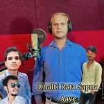 Dhalti Rata Sapna Aave