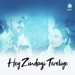 Hey Zindagi Tereliye-AQ8BdTBnAAI