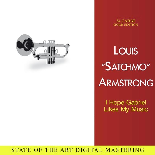 Louis "Satchmo" Armstrong