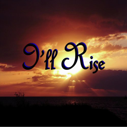 I'll Rise (feat. Kaleidoscope Kids Hawaii & Rainbow Childen's Choir of Maui)_poster_image