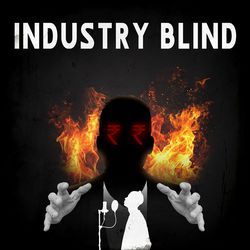 Industry Blind-GQwMQgZhcWY